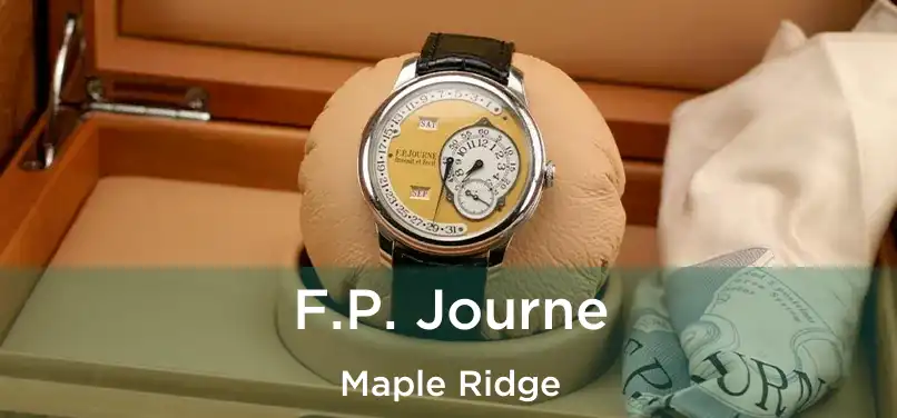  F.P. Journe Maple Ridge