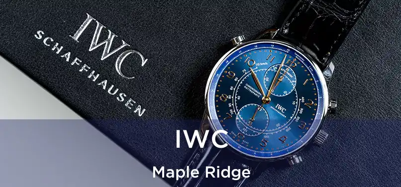  IWC Maple Ridge