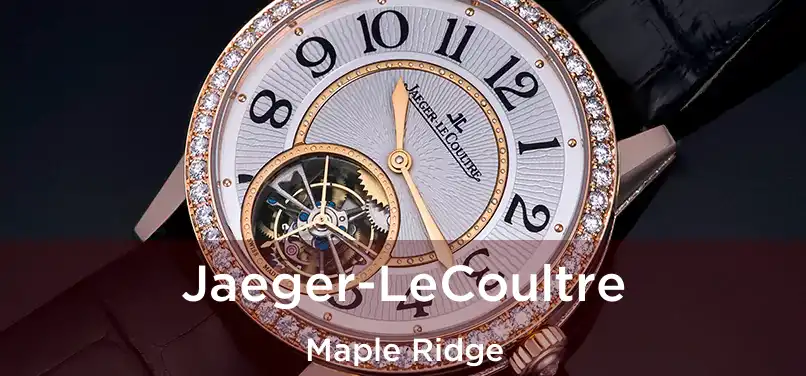 Jaeger-LeCoultre Maple Ridge
