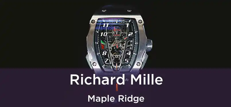  Richard Mille Maple Ridge